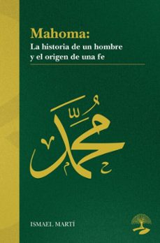 mahoma. la historia de un hombre y el origen de una fe (ebook)-9791388135774