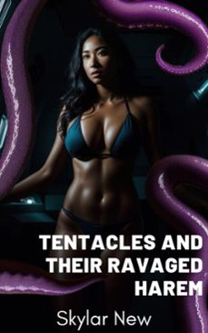 tentacles and their ravaged harem-skylar new-9798215076774