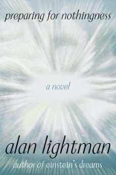 preparing for nothingness (ebook)-alan lightman-9798217207374