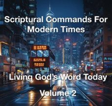 scriptural commands for modern times living god's word today volume 2-joshua rhoades-9798227291974