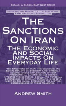 the sanctions on iran: the economic and social impacts on everyday life (ebook)-andrew smith-9798230762874