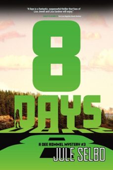 8 days: a dee rommel mystery (ebook)-jule selbo-9798231015474