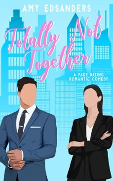 totally not together (a fake dating romantic comedy) (ebook)-matt edsand-9798231041374