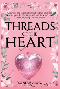 threads of the heart (ebook)-sundus adow-9798231198474