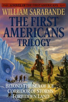 the first americans trilogy (ebook)-william sarabande-9798231740574