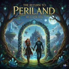 the return to periland (ebook)-elaine fox-9798232204174