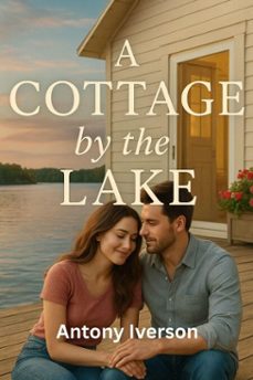 a cottage by the lake (ebook)-antony iverson-9798232537074