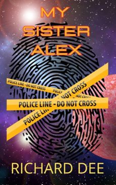 my sister alex (ebook)-richard dee-9798232706074