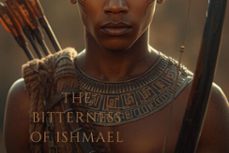 the bitterness of ishmael (ebook)-brenda l. phillips-9798232805074