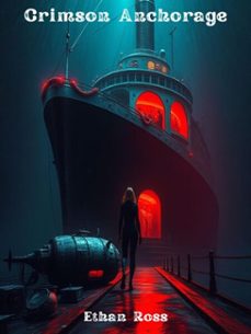 crimson anchorage (ebook)-ethan ross-9798233485374