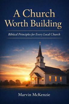 a church worth building (ebook)-marvin mckenzie-9798233664274