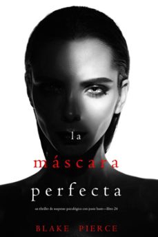 la mascara perfecta (un thriller de suspense psicologico con jessie huntlibro veinticuatro) (ebook)-blake pierce-9798341500174