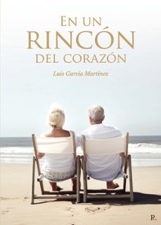 en un rincon del corazon-luis garcia martinez-9798469780274