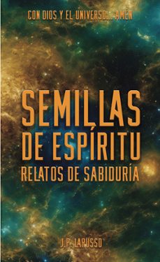 semillas de espiritu-j.p. larusso-9798882937774