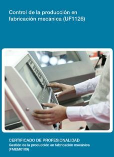 uf1126 - control de la producción en fabricación mecánica (ebook)-cdlel00000374