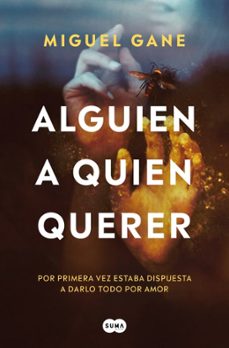 alguien a quien querer (ejemplar firmado por el autor)-miguel gane-2910027748084