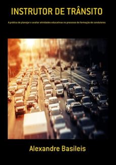 instrutor de transito (ebook)-alexandre basileis-3410001532184