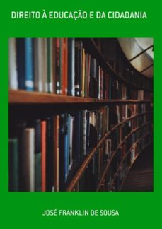 direito a educaço e da cidadania (ebook)-josé franklin de sousa-3410005520484