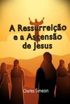 a ressurreiço e a ascenso de jesus (ebook)-silvo dutra-3410005868784