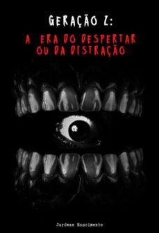 geraço z: a era do despertar ou da distraço (ebook)-jardean nascimento da costa-3410006977584