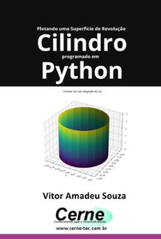 plotando uma superficie de revoluço cilindro programado em  python (ebook)-vitor amadeu souza-3410007076484