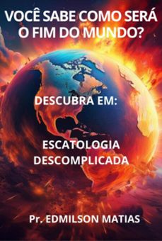 voce sabe como sera o fim do mundo? (ebook)-edmilson matias-3410007166284