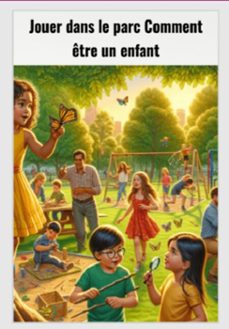 jour dans le parc comment etre un enfant (ebook)-carla juliana a. pereira-3410007621684
