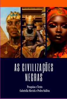 as civilizaçes negras (ebook)-gabriella slovick pedro e sallém-3410007675984