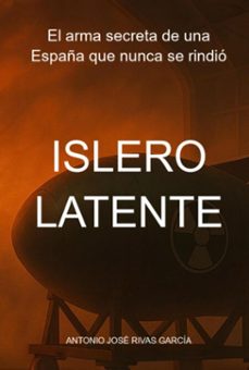 islero latente (ebook)-antonio josé rivas garcía-3410008612384