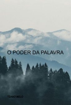 o poder da palavra (ebook)-tiago melo-3410008991984