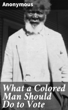 what a colored man should do to vote (ebook)-4057664100184
