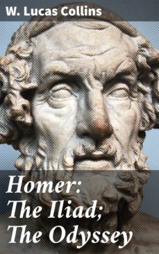 homer: the iliad; the odyssey (ebook)-w. lucas collins-4057664188984