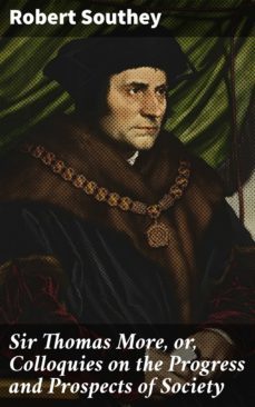 sir thomas more, or, colloquies on the progress and prospects of society (ebook)-4057664593184