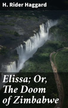 elissa; or, the doom of zimbabwe (ebook)-h. rider haggard-4057664611284
