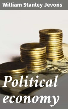 political economy (ebook)-william stanley jevons-4057664624284