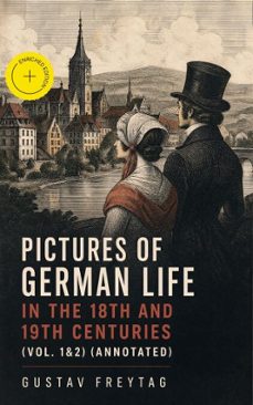 pictures of german life in the 18th and 19th centuries (vol. 1&amp;2) (ebook)-4064066057084
