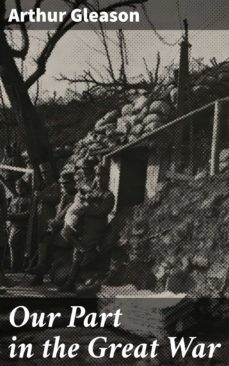our part in the great war (ebook)-arthur gleason-4064066138684