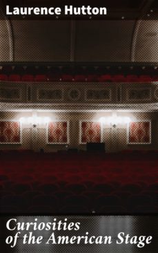 curiosities of the american stage (ebook)-4064066187484