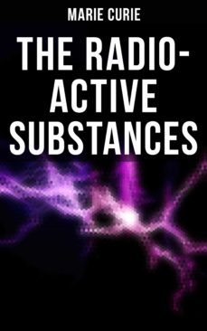 marie curie: the radio-active substances (ebook)-marie curie-4064066384784