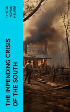 the impending crisis of the south (ebook)-hinton rowan helper-4066339553484