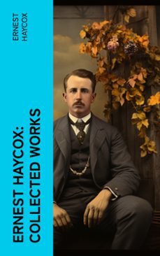 ernest haycox: collected works (ebook)-ernest haycox-4066339572584