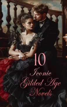 10 iconic gilded age novels (ebook)-henry james-theodore dreiser-mark twain-4066339592384