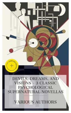devils, dreams, and visions  3 classic psychological supernatural novellas (ebook)-e. t. a. hoffmann-george eliot-george du maurier-4066339985384