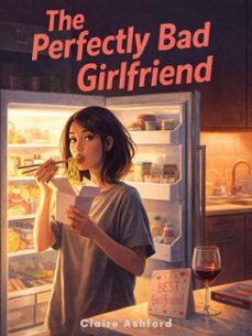 the perfectly bad girlfriend (ebook)-claire ashford-4069829697484