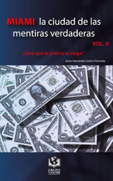 miami la ciudad de las mentiras verdaderas, volumen ii (ebook)-4099995618884