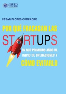 por que fracasan las startups en sus primeros años de inicio de operaciones y como evitarlo (ebook)-4099995620184