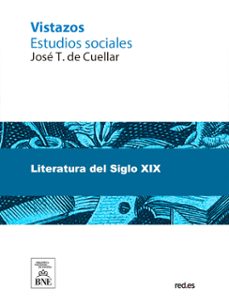 vistazos estudios sociales (ebook)-josé t. de cuéllar-4099995625684