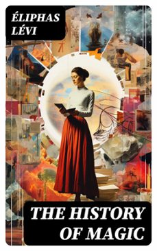 the history of magic (ebook)-éliphas lévi-8596547731184