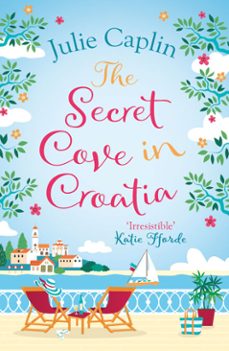 the secret cove in croatia (ebook)-julie caplin-9780008323684