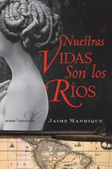 nuestras vidas son los rios (ebook)-jaime manrique-9780062226884
